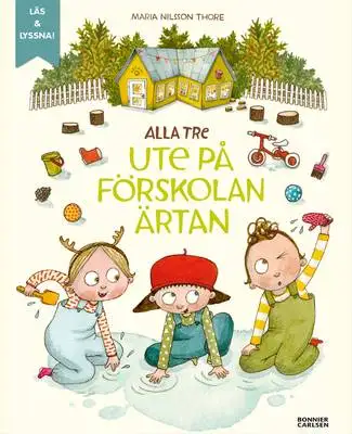 Omslag för Alla tre ute på förskolan Ärtan