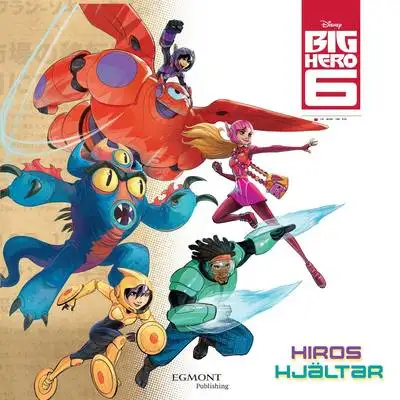 Omslag för Big Hero 6 - Hiros hjältar