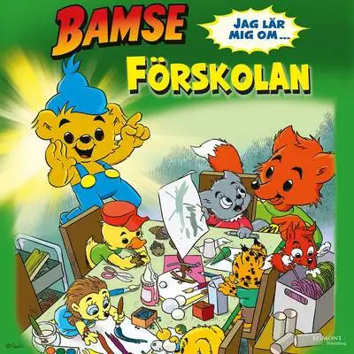 Omslag för Bamse - Jag lär mig om förskolan