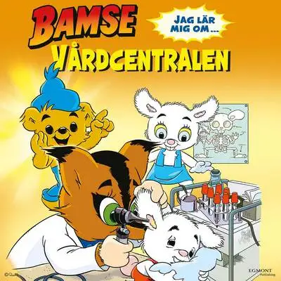 Omslag för Bamse - Jag lär mig om vårdcentralen