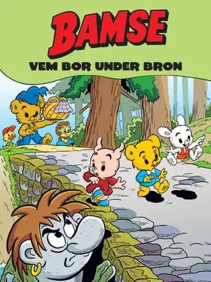 Omslag för Bamse Vem bor under bron (Läs & lyssna) 