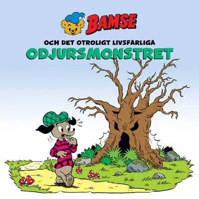 Omslag för Bamse och det  otroligt livsfarliga odjursmonstret - en lättskrämd saga 