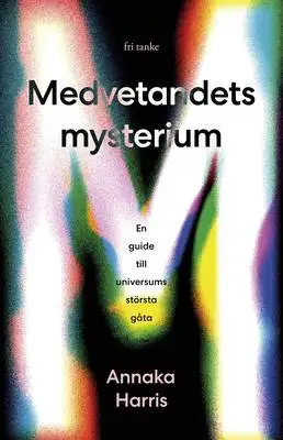 Omslag för Medvetandets mysterium 