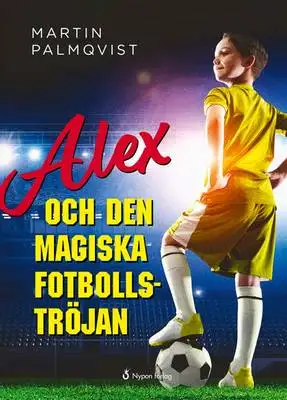 Omslag för Alex och den magiska fotbollströjan