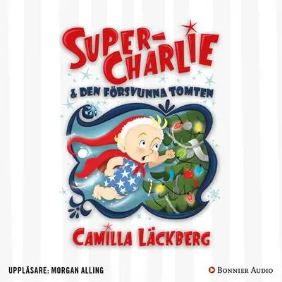Omslag för Super-Charlie och den försvunna tomten