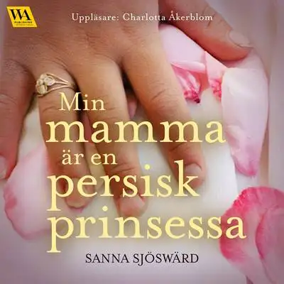 Omslag för Min mamma är en persisk prinsessa