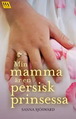 Omslag för Min mamma är en persisk prinsessa 
