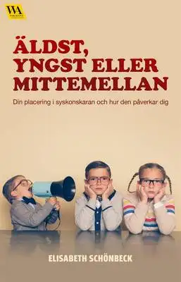 Omslag för Äldst, yngst eller mittemellan
