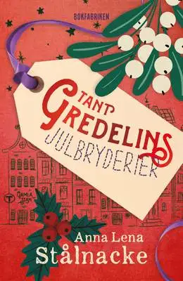Omslag för Tant Gredelins julbryderier 