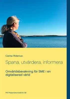 Omslag för Spana, utvärdera, informera 