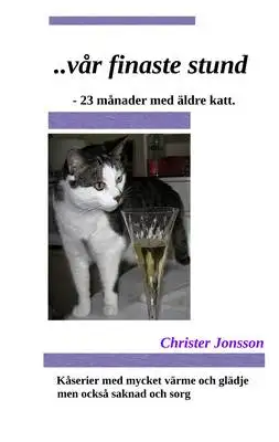 Omslag för ...vår finaste stund: 23 månader med äldre katt
