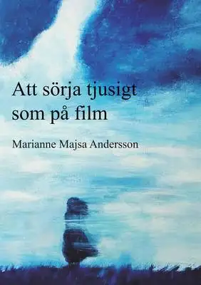 Omslag för Att sörja tjusigt som på film