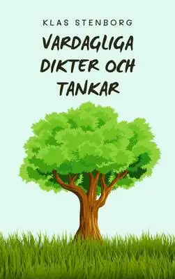 Omslag för Vardagliga dikter och tankar 