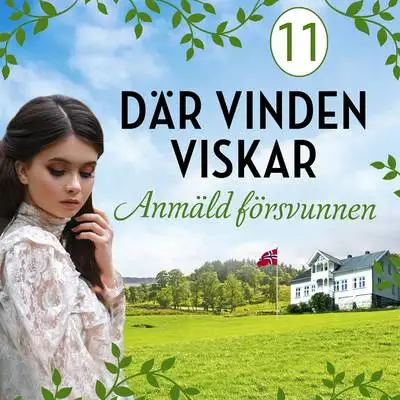 Omslag för Anmäld försvunnen: En släkthistoria