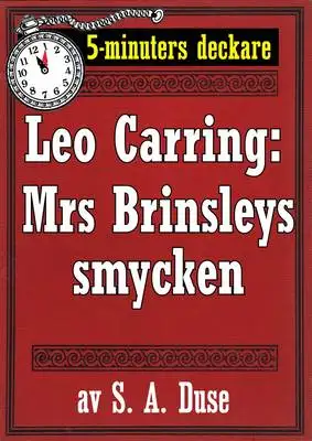 Omslag för 5-minuters deckare. Leo Carring: Mrs Brinsleys smycken. Detektivhistoria. Återutgivning av text från 1926