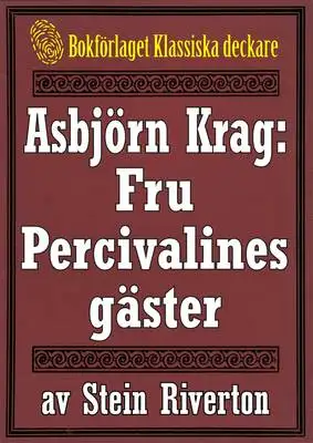 Omslag för Asbjörn Krag: Fru Percivalines gäster. Återutgivning av text från 1915