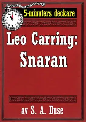 Omslag för 5-minuters deckare. Leo Carring: Snaran. Återutgivning av text från 1926