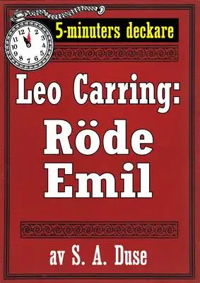 Omslag för 5-minuters deckare. Leo Carring: Röde Emil. Detektivhistoria. Återutgivning av text från 1916