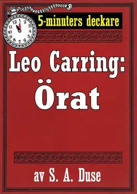 Omslag för 5-minuters deckare. Leo Carring: Örat. Detektivhistoria Återutgivning av text från 1926