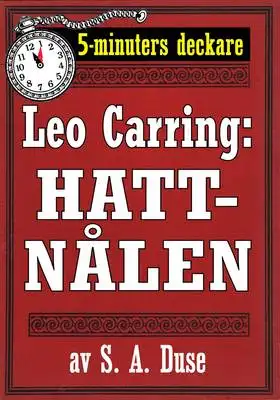 Omslag för 5-minuters deckare. Leo Carring: Hattnålen. Detektivhistoria. Återutgivning av text från 1914