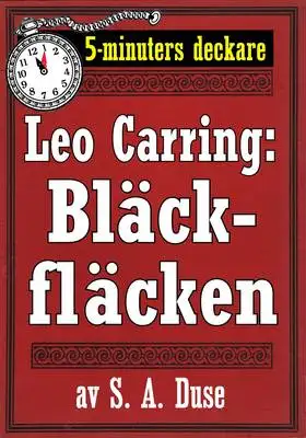 Omslag för 5-minuters deckare. Leo Carring: Bläckfläcken. Detektivberättelse. Återutgivning av text från 1927