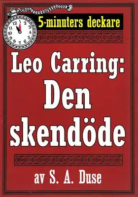 Omslag för 5-minuters deckare. Leo Carring: Den skendöde. Berättelse från Monte Carlo. Återutgivning av text från 1927