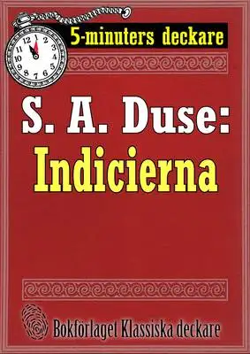 Omslag för 5-minuters deckare. S. A. Duse: Indicierna. Brottmålshistoria. Återutgivning av text från 1917