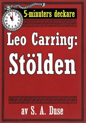 Omslag för 5-minuters deckare. Leo Carring: Stölden. Detektivhistoria. Återutgivning av text från 1927