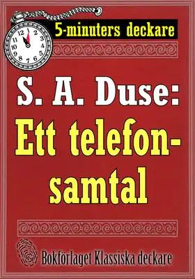 Omslag för 5-minuters deckare. S. A. Duse: Ett telefonsamtal. Detektivhistoria. Återutgivning av text från 1926