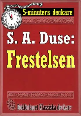 Omslag för 5-minuters deckare. S. A. Duse: Frestelsen. Berättelse. Återutgivning av text från 1915