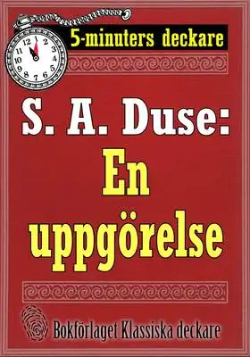 Omslag för 5-minuters deckare. S. A. Duse: En uppgörelse. Återutgivning av text från 1927