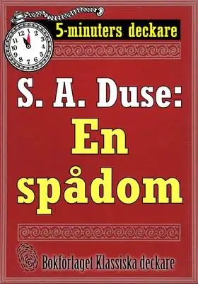 Omslag för 5-minuters deckare. S. A. Duse: En spådom. Berättelse. Återutgivning av text från 1925