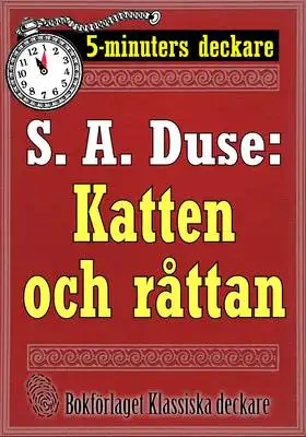 Omslag för 5-minuters deckare. S. A. Duse: Katten och råttan. Detektivhistoria. Återutgivning av text från 1927