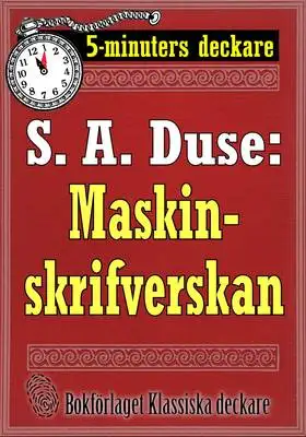Omslag för 5-minuters deckare. S. A. Duse: Maskinskrifverskan. Berättelse. Återutgivning av text från 1915