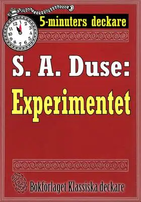 Omslag för 5-minuters deckare. S. A. Duse: Experimentet. Berättelse. Återutgivning av text från 1917