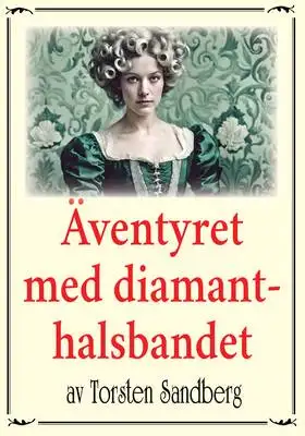 Omslag för Äventyret med diamanthalsbandet. Återutgivning av deckarnovell från 1940 