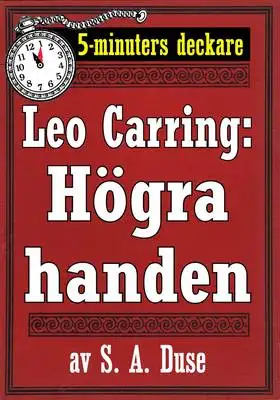 Omslag för 5-minuters deckare. Leo Carring: Högra handen. Detektivberättelse. Återutgivning av text från 1927