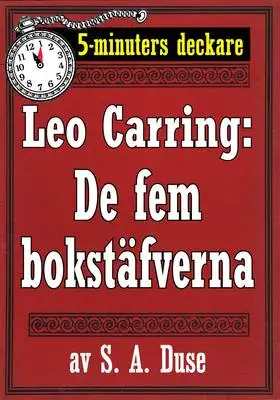 Omslag för 5-minuters deckare. Leo Carring: De fem bokstäfverna. Detektivhistoria. Återutgivning av text från 1915