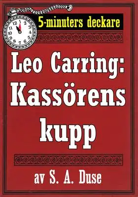 Omslag för 5-minuters deckare. Leo Carring: Kassörens kupp. Detektivhistoria. Återutgivning av text från 1918
