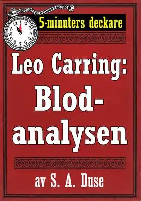 Omslag för 5-minuters deckare. Leo Carring: Blodanalysen. Återutgivning av text från 1917