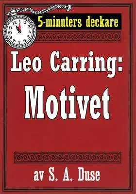 Omslag för 5-minuters deckare. Leo Carring: Motivet. Historia om en stöld. Återutgivning av text från 1919