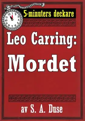 Omslag för 5-minuters deckare. Leo Carring: Motivet. En detektivhistoria. Återutgivning av text från 1913