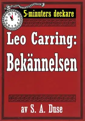 Omslag för 5-minuters deckare. Leo Carring: Bekännelsen. Återutgivning av text från 1918