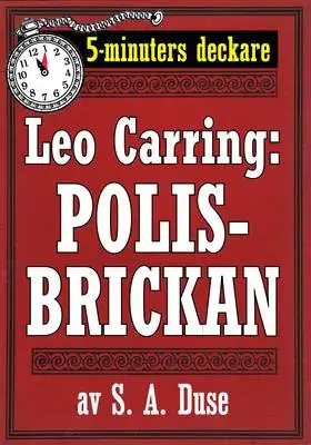 Omslag för 5-minuters deckare. Leo Carring: Polisbrickan. Detektivhistoria. Återutgivning av text från 1921