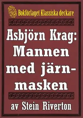 Omslag för Asbjörn Krag: Mannen med järnmasken. Återutgivning av text från 1914