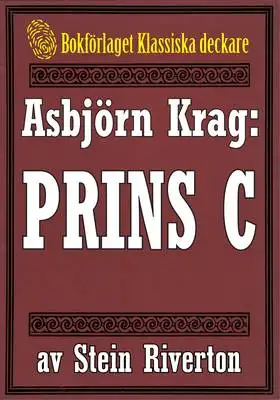 Omslag för Asbjörn Krag: Prins C. Detektivroman från 1917 kompletterad med fakta och ordlista 