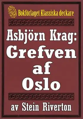 Omslag för Asbjörn Krag: Grefven af Oslo. Återutgivning av text från 1912