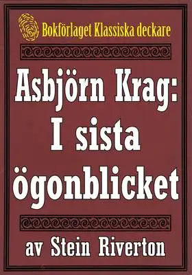Omslag för Asbjörn Krag: I sista ögonblicket. Återutgivning av text från 1914