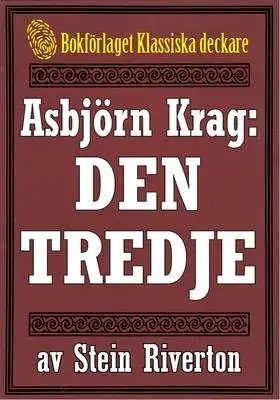Omslag för Asbjörn Krag: Den tredje. Återutgivning av text från 1912