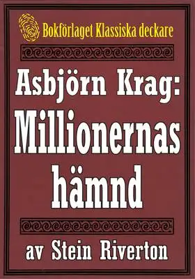 Omslag för Asbjörn Krag: Millionernas hämnd. Text från 1914 kompletterad med fakta och ordlista